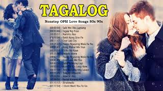 Best Of TAGALOG Love Songs 80s 90s With Lyrics  Nonstop OPM Tagalog Old Love Songs Lyrics Medley [upl. by Kurtis]