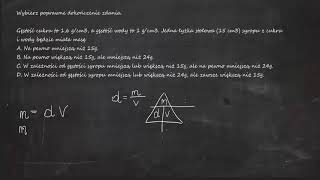 Wybierz poprawne dokończenie zdania Gęstość cukru to 16 gcm3 a gęstość wody to 1 gcm3 Jedna [upl. by Leonsis]