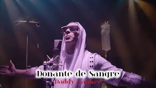 Donante De Sangre  Daddy Yankee Letra Video Oficial [upl. by Lrig700]