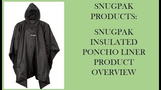 Snugpak Insulated Poncho Liner Product Overview [upl. by Rednijar161]