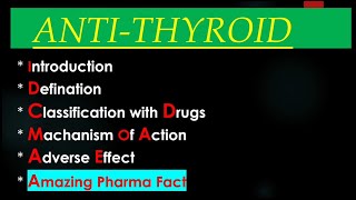 Anti thyroid Drugs Pharmacology Endocrine Gland Propylthiouracil  Carbimazole ampMethimazole [upl. by Annorah744]