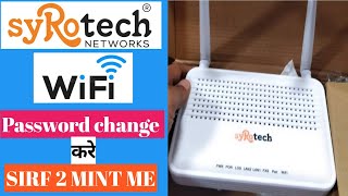 SYROTECH Wifi Password Change  How to Change SyroTech Wifi Password [upl. by Kciregor]