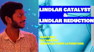 Lindlar Catalyst Lindlar Reduction  Reaction  Mechanism  Examples from Literature [upl. by Jorie]