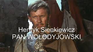 Henryk Sienkiewicz Pan Wołodyjowski Część 2 z 3 [upl. by Forsta]