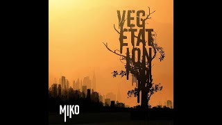 MIKO NZH  VEGETATION [upl. by Iduj]