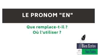 Le pronom quotenquot  que remplacetil [upl. by Ahsiekel450]