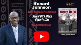 Below DC’ Black Poverty Line Poetry Reading amp Discussion with Kenard Johnson [upl. by Barbey]