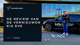 De review van de vernieuwde Kia EV6 [upl. by Allesor]