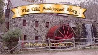 The Old Fashioned Way Ep02 Wayside Inn Grist Mill [upl. by Boak396]