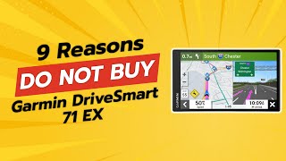 DONT BUY Garmin DriveSmart 71 EX Until Youve Watched This 🚫📡 9 Reasons [upl. by Idak]