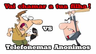 Vai chamar tua filha 04 Telefonemas Anonimos [upl. by Naols]