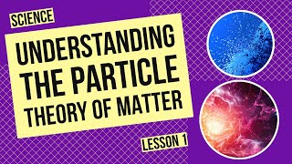 Understanding the Particle Theory of Matter Pure Substances vs Mixtures [upl. by Allcot]