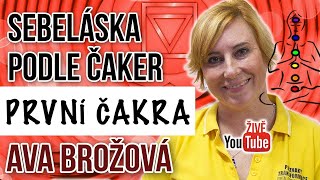 Ava Brožová  Sebeláska podle čaker  ČAKRA 1 [upl. by Eimile]