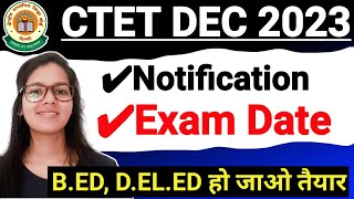 CTET Dec 2023 Notification Latest News  Next CTET Exam Dec 2023  CTET 2023 Exam Date Notification [upl. by Adiana]