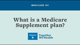 MEDICARE 101 What is a Medicare Supplement plan [upl. by Ennahteb375]