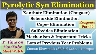 Pyrolytic Syn Elimination  Chugaev Reaction  Cope Elimination  Sulfoxide amp Selenoxide Elimination [upl. by Odravde]