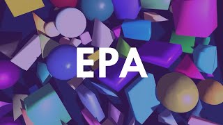 EPA Explanation amp Implementation [upl. by Jarrid]