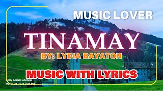 Tinamay By Lydia Bayaton A Timeless Visayan Song With Lyrics [upl. by Sosna907]