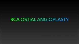 RCA OSTIAL ANGIOPLASTY [upl. by Lewendal298]