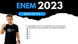 ENEM 2023  QUESTÃO 172  Um pescador tem um custo fixo diário de R 90000 com combustível iscas [upl. by Anitsirhc]