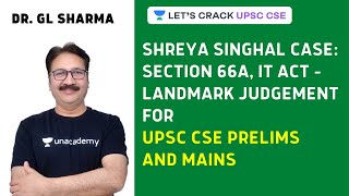 Shreya Singhal Case  Section 66A IT Act  Crack UPSC CSE 20202021  Dr GL Sharma [upl. by Doowrehs633]