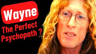 Psychiatrist Analyses Wayne  The Perfect Psychopath truecrime jcs jcsinspired [upl. by Poulter]