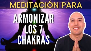 🙏Meditación para armonizar los 7 CHAKRAS  por Manuel Requena [upl. by Sheply]