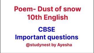 Dust of Snow Class 10 Important Question Answers English CBSE Boards [upl. by Shanleigh]