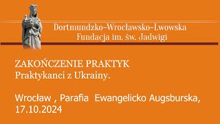 ZAKONCZENIE PRAKTYK PRAKTYKANTEK Z UKRAINY 17 10 2024 [upl. by Ahsienot]