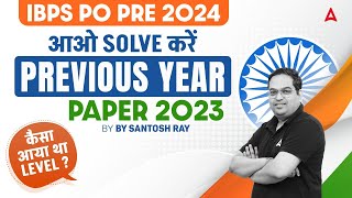 IBPS PO 2024  IBPS PO Previous Year Question Paper 2023  By Santosh Ray [upl. by Stannwood]