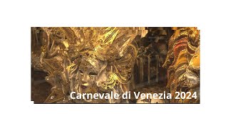 CARNAVAL DE VENISE 2024 [upl. by Graehme652]