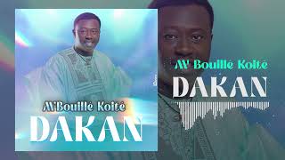 MBouillé Koité  DAKAN [upl. by Notsnorb345]