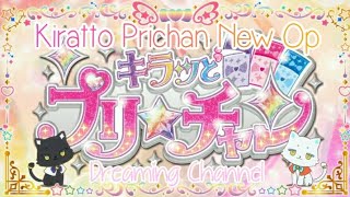 Dreaming☆Channel kiratto prichan  New Opening  Kagayaki Yume [upl. by Marnia]