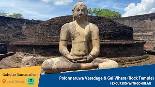 Polonnaruwa Vatadage amp Gal Vihara Rock Temple [upl. by Schlosser]