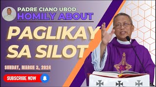 Fr Ciano Homily about PAGLIKAY SA SILOT  0332024 [upl. by Eelana]