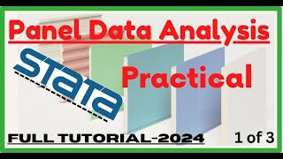 Panel Data Analysis in Stata Full tutorial 2024 Practical Part 1 of 3 [upl. by Akineg]