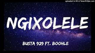 Busta 929 ft Boohle  Ngixolele HQ DIY Acapella [upl. by Nawk]