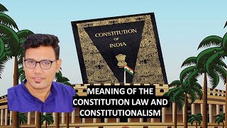 संविधान और संविधानितता I MEANING OF THE CONSTITUTION LAW AND CONSTITUTIONALISM I 3130007 I GTU I [upl. by Rickie]