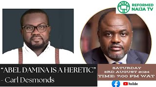 ABEL DAMINA IS A HERETIC  Carl Desmonds [upl. by Josee]