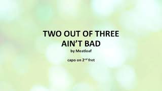 Two Out of Three Aint Bad by Meatloaf  easy acoustic chords and lyrics [upl. by Nies753]