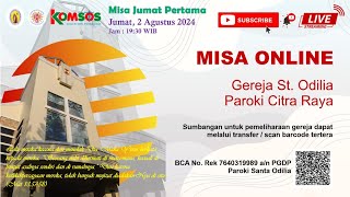 Misa Jumat Pertama  Jumat 2 Agustus 2024 PUKUL 1930 WIB [upl. by Sanez]