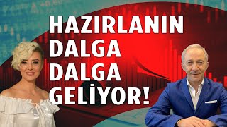 Hazırlanın Dalga Dalga Geliyor Ekonomi Yorum Dolar Yorum [upl. by Kolosick864]