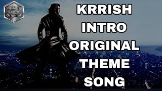 Krrish Intro Original Theme Song BGMANDSCOREORIGINAL [upl. by Pollak]