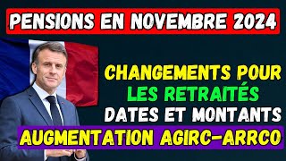 🚨PENSIONS EN NOVEMBRE 👉 CHANGEMENTS POUR LES RETRAITÉS  DATES ET MONTANTS💶 AUGMENTATION AGIRCARRCO [upl. by Larcher269]