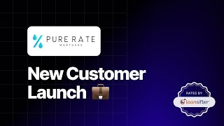 New Customer Launch  Pure Rate Mortgage [upl. by Bandler932]