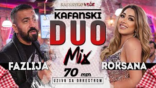 FAZLIJA amp ROKSANA  KAFANSKI DUO MIX  76 MIN UZIVO  UZ ORKENERGY BAND OTV VALENTINO [upl. by Anedal]