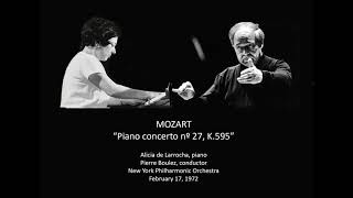 MOZART nº 27 K595 Alicia de Larrocha  Pierre Boulez LIVE 1972 [upl. by Vi]