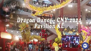 Dragon Dance Chinese New Year 2024  Pavilion KL cny2024 dragondance chinesenewyear2024 travel [upl. by Oirom]