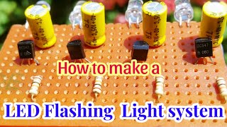 LED Flashing Light system 😯😯Using with BC 547 transistor  LED Circuit projects circuit led bc547 [upl. by Siramaj338]