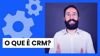 O QUE É CRM Entenda como aumentar suas vendas [upl. by Handbook710]